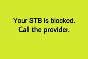 Resolving the STB is blocked error on IPTV devices step-by-step.